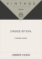 [Burke 11] • Choice of Evil